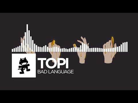 Topi - Bad Language [Monstercat Release]