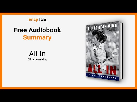 All In by Billie Jean King: 31 Minute Summary