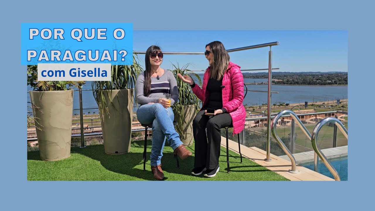 Por que o Paraguai? Bons Motivos para escolher Paraguai/ Investir/empreender/qualidade custo de vida