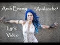 Arch Enemy - Avalanche (Lyric Video) War Eternal ...