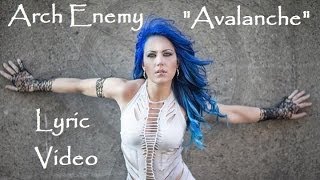 Arch Enemy - Avalanche (Lyric Video) War Eternal