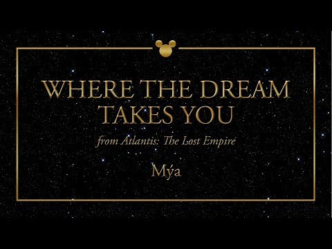 Disney Greatest Hits ǀ Where The Dream Takes You - Mýa