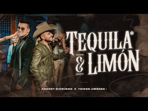 @andreyriobuenoofficial - @YeisonJimenez l Tequila & Limón (Video Oficial)