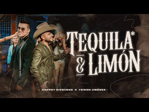 @andreyriobuenoofficial - @YeisonJimenez l Tequila & Limón (Video Oficial)
