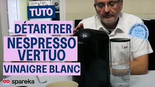 Comment détartrer une cafetière Nespresso Vertuo avec du vinaigre blanc