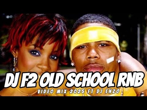 DJ ENZO X DJ F2 OLD SCHOOL RNB VIDEO MIX 2025 FT NELLY, NE-YO, RIHANNA, ADELE, AKON