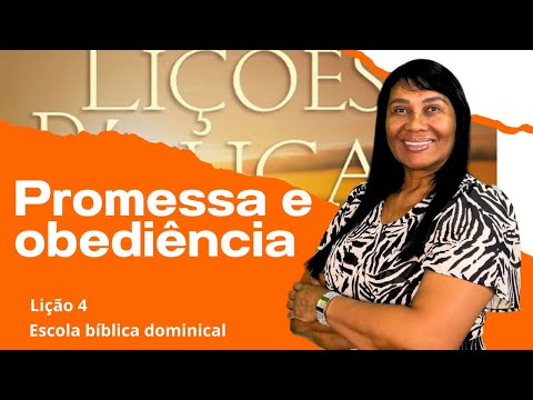 LIÇÃO 4 - PROMESSA E OBEDIÊNCIA — 4º trimestre de 2024 #escolabiblicadominical #ebd #motivacional