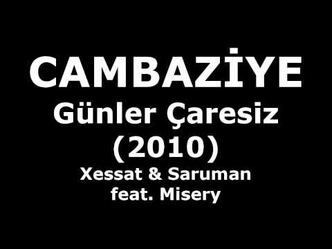 Cambaziye feat. Misery (Emir Çetin) - Günler Çaresiz (Lyrics - Audio)