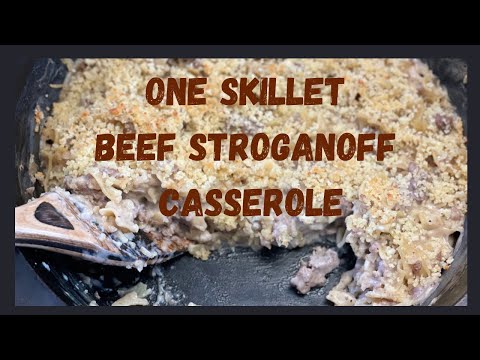 One Skillet Beef Stroganoff Casserole