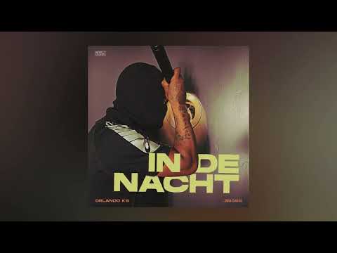 Orlando KS x JBigss - In De Nacht (Prod. JBigss)