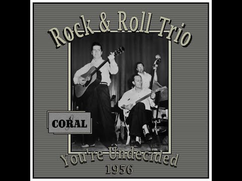 Johnny Burnette Trio - You're Undecided (1956)