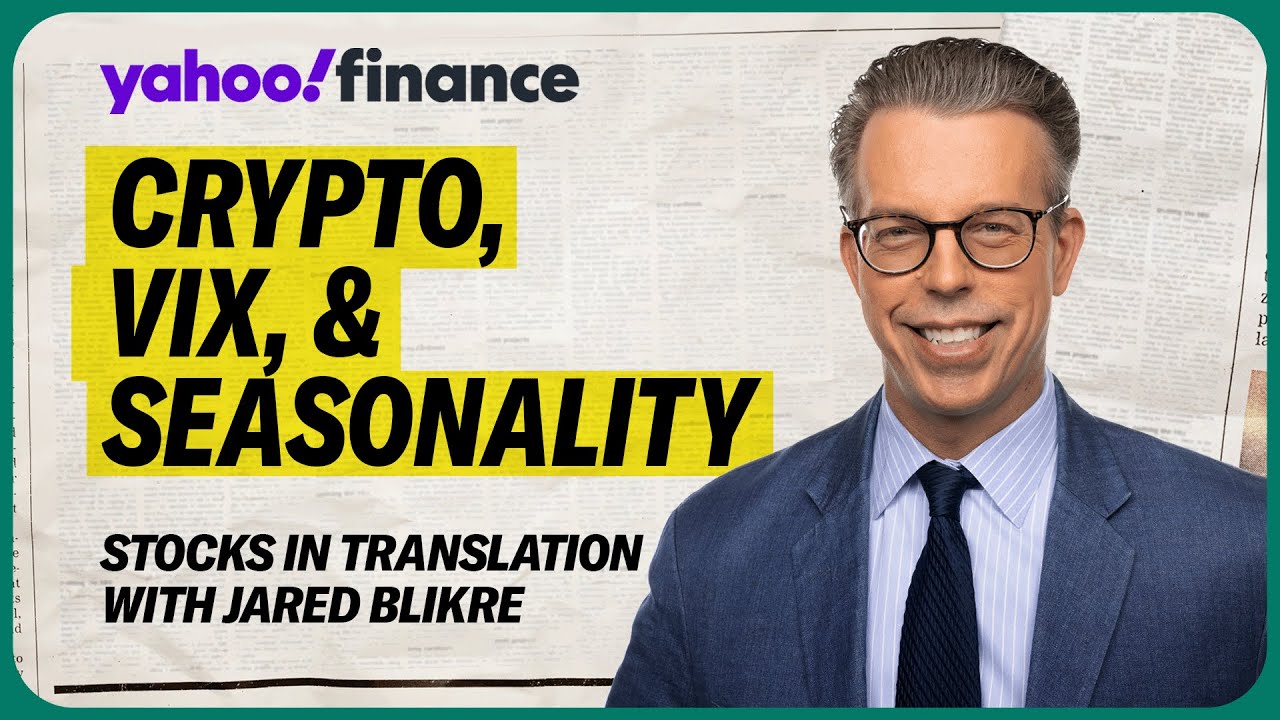 Crypto, VIX, seasonality: Best of Stocks in Translation