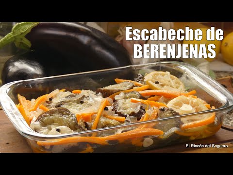 Escabeche de Berenjena: ¡Receta Fácil, Económica y Deliciosa a la manera de El Rincón del Soguero