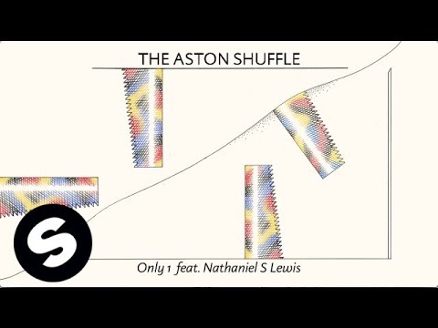 The Aston Shuffle - Only 1 feat. Nathaniel S Lewis