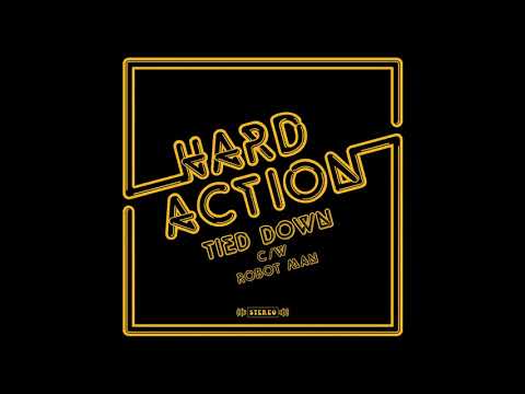 Hard Action - Tied Down