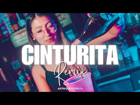 CINTURITA (REMIX) JUSTIN QUILES, PAILITA ✘ LUMIIX DJ