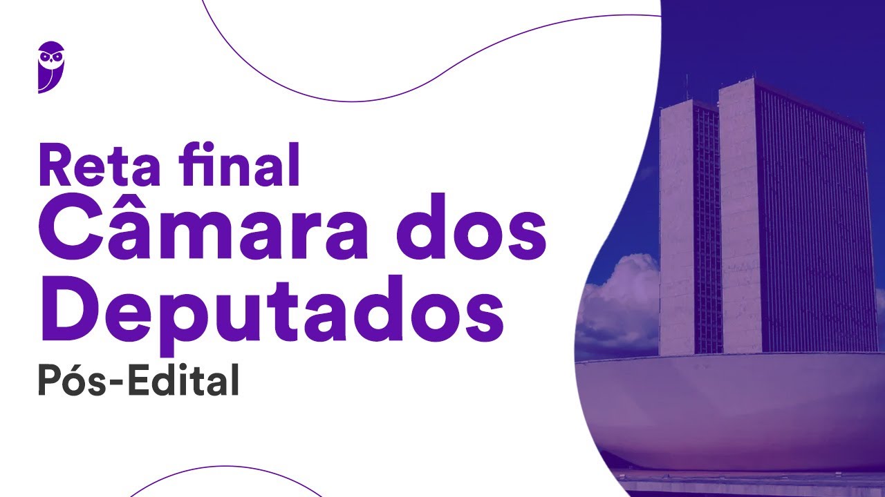 Reta Final Câmara dos Deputados Pós-Edital: Administração Pública - Prof. Stefan Fantini
