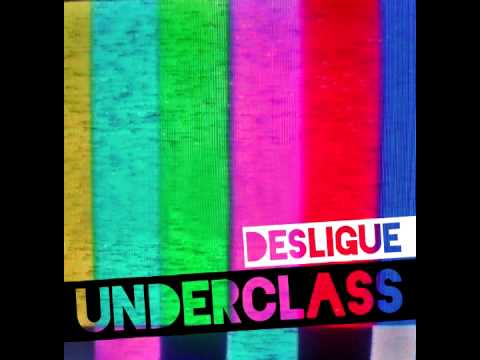 Underclass -  EP Desligue //  2015