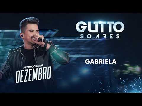 Gutto Soares - Gabriela ( promocional de dezembro )