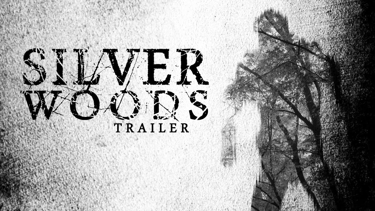 Silver Woods (Trailer)