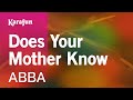 Does Your Mother Know - ABBA | Karaoke Version | KaraFun