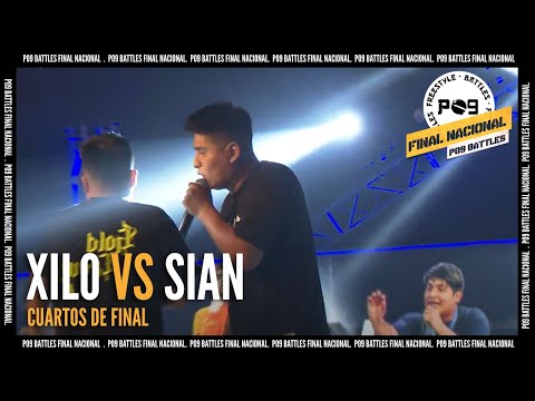 Xilo vs Sian - 4tos de Final - Final Nacional P09 Battles 2021