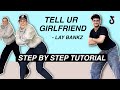 Tell Ur Girlfriend - Lay Bankz *EASY DANCE TUTORIAL* (Beginner Friendly)