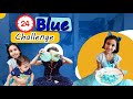 Blue challenge || 24 Hrs challenge || *WENT RIGHT* || 24 hours blue challenge #learnwithpari