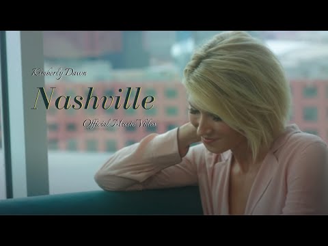 Kimberly Dawn - Nashville (Official Music Video)