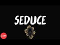 Russ Seduce Feat Capella Grey Lyrics