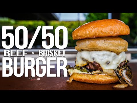 The Best 50/50 Burger (with Brisket!) | SAM THE...