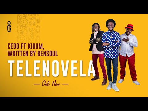 Cedo - Telenovela ft. Kidum written by Bensoul