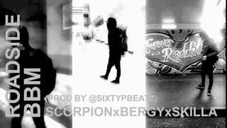 ROADSIDE - SCORPION x BERGYDON x SKILLA prod. Sixty  P / fuckfficial video