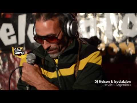 Dj Nelson & Isocialzion - Reggae en PelaGatos - Jamaica Argentina