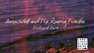 Aaron West and The Roaring Twenties- Orchard Park