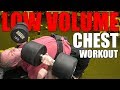 Top Secret Low Volume Chest workout