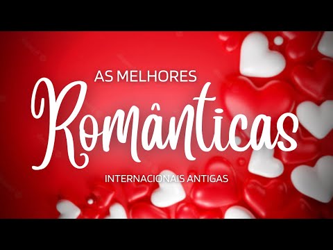 ❤️ Músicas Internacionais Antigas Românticas ❤️ AS MELHORES #36