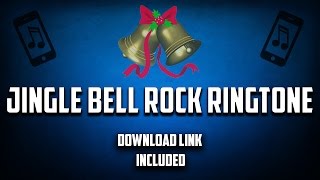 Jingle Bell Rock Ringtone (Download Link Included)
