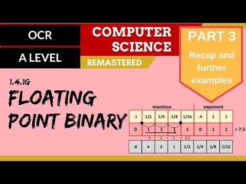 81. OCR A Level (H446) SLR13 - 1.4 Floating point binary part 3 - Recap and further examples