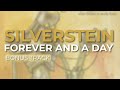 Silverstein - Forever And A Day (Bonus Track) (Official Audio)