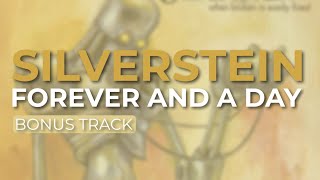 Silverstein - Forever And A Day (Bonus Track) (Official Audio)