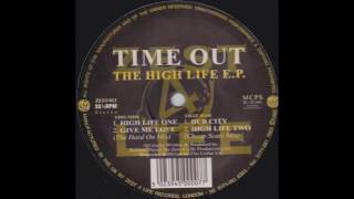 Time Out - High Life One