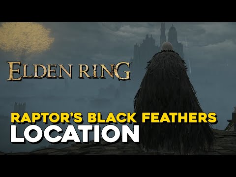 Elden Ring Raptor's Black Feathers Location
