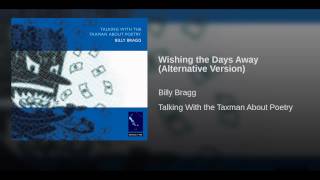 Wishing the Days Away (Alternative Version)