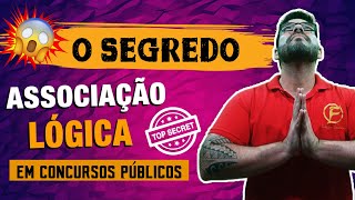 O SEGREDO para resolver ASSOCIAÇÃO LÓGICA em concurso público