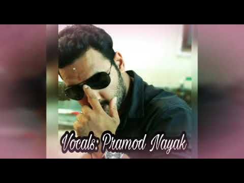 Pramod Nayak Kaun Tujhe