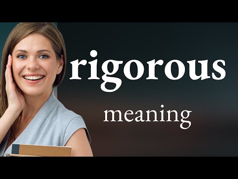 Rigorous — meaning of RIGOROUS