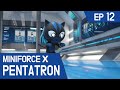 KidsPang MINIFORCE X PENTATRON Ep 12 A New Teammate