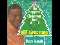 Nat King Cole “The Happiest Christmas Tree” (Capitol) 1959