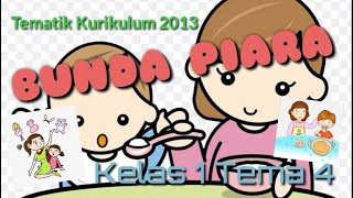 Download lagu LAGU BUNDA PIARA || TEMATIK KELAS 1 SUBTEMA 2 mp3